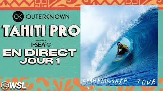 🔴 EN DIRECT - Outerknown Tahiti Pro présenté par I-SEA 2026 - Jour 1 - Championship Tour en français