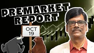 Pre Market Report 19-Oct-2026