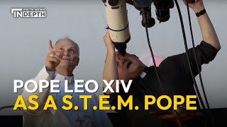 Pope Leo XIV as a S.T.E.M. Pope | EWTN News In Depth August 15, 2025