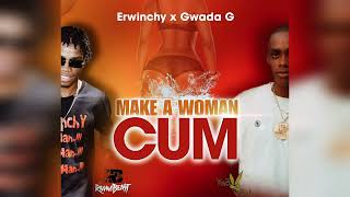 Erwinchy x Gwada G - Make a woman Cum (bouyon)2024