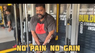 No pain No Gain