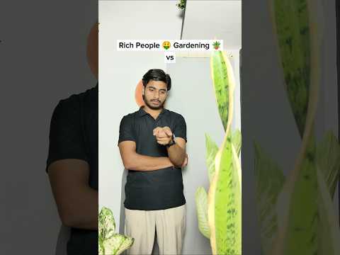 Rich People 🤑 Gardening Vs Middle Class Jugaad 😂 #rich #funny #middleclass #fyp #explore #shorts