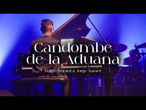 Felipe Rubini, Jorge Nasser - Candombe de la Aduana (Video Oficial)