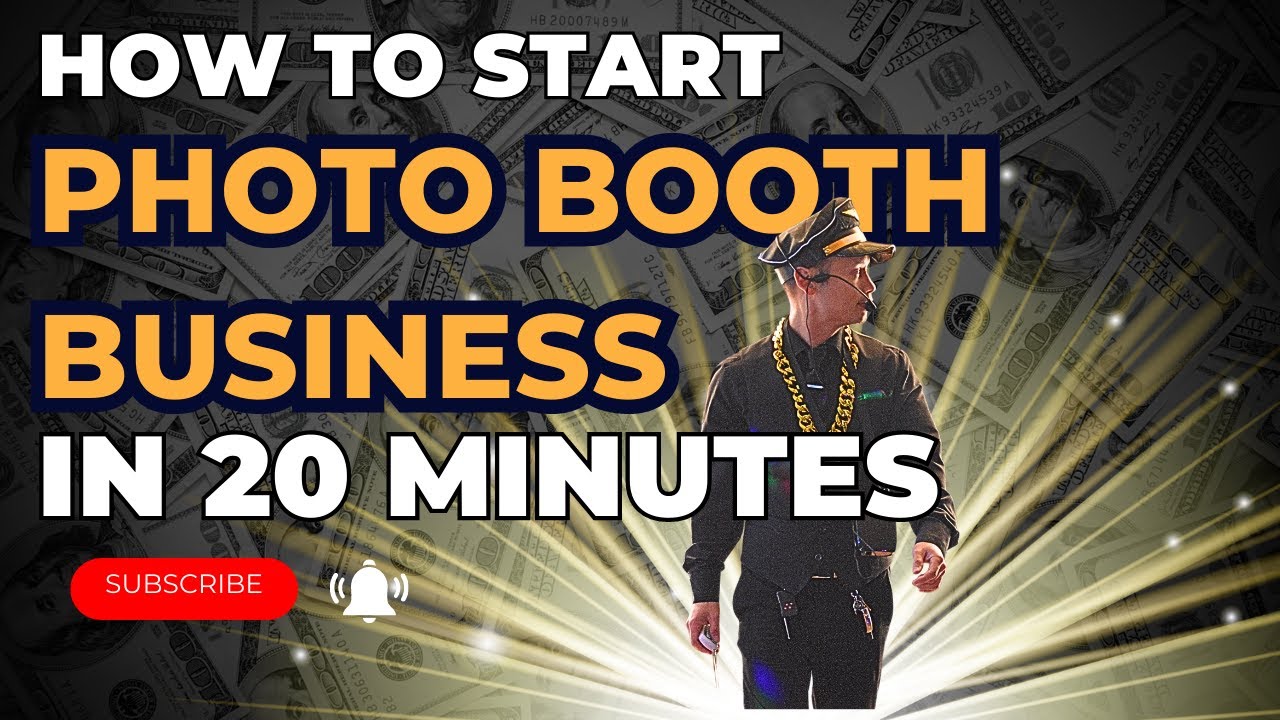 How to Start a Photobooth Business: Capturing Memories and Making Money 2024