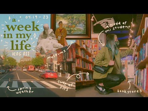 a week in my life: college burnout, art museums, + falling in love with myself // vlog 011