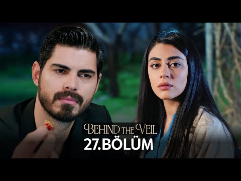 Gelin 27.Bölüm | Behind the Veil Episode 27