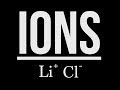 Ionic Formation and Properties