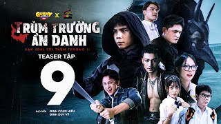 【TEASER】Bạn Trai Tôi Trùm Trường Phần 2 Tập 9 | Trùm Trường Ẩn Danh | Phim Học Đường Gunny Mobi 2025