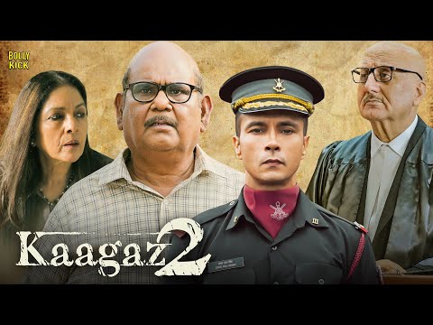 Kaagaz 2 | New Hindi Movies 2025 | Anupam Kher, Satish Kaushik, Darshan Kumaar, Neena Gupta