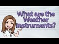 Exploring Weather Instruments