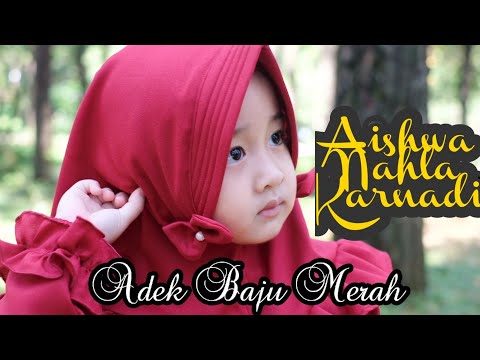 Download Video Aishwa Nahla Karnadi - Shalawat Badar (Adek Baju Merah) New Version Download Video Aishwa Nahla Karnadi - Shalawat Badar (Adek Baju Merah) New Version