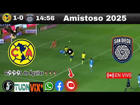 América vs. San Diego en vivo, donde ver, a que hora juega América vs. San Diego Amistoso 2025