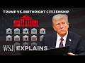 Legal Implications of Birthright Citizenship