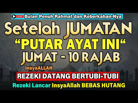 Dzikir Siang Hari Jumat Rajab ! Dzikir Pembuka Pintu Rezeki, Kesehatan, Lunas Hutang, Zikir Siang