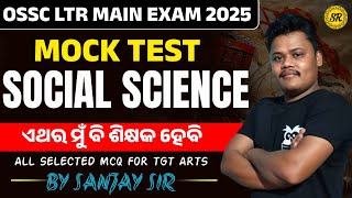 SOCIAL SCIENCE SELECTED MCQ FOR OSSC LTR MAIN EXAM 2025//TGT ARTS LTR MAIN EXAM 2025