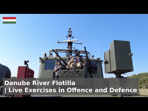 The Danube Flotilla of Hungary - Live Exercises in Firepower and Rescue!