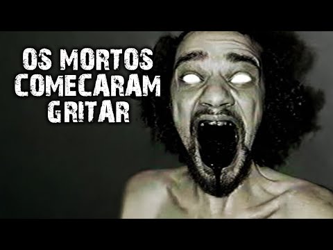 SE OS MORTOS GRITAREM, CORRA!