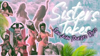Sister take San Juan Puerto Rico
