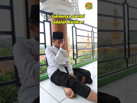 Santri Galau #santri #funny #shortvideo