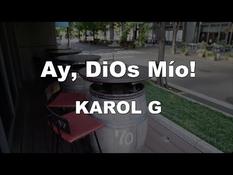 Karaoke♬ Ay, DiOs Mío! – KAROL G 【No Guide Melody】 Instrumental