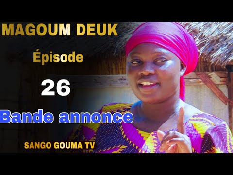 Bande annonce Magoum Deuk Épisode 26 Saison 2