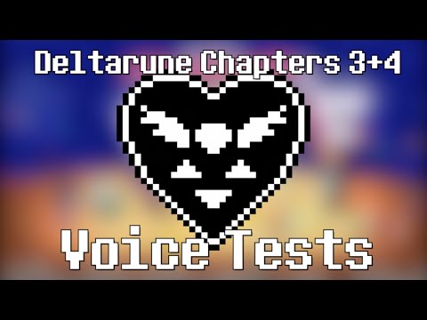 Deltarune Chapters 3+4 Voice Tests