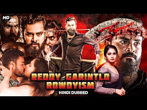 Reddy Garintlo Rowdyism Blockbuster South Movie | Latest Hindi Dubbed Movie | Varsha Vishwanath |