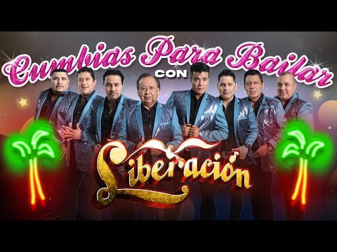 Cumbias Para Bailar Con Liberación