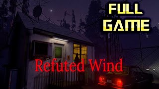 Refuted Wind | Full Game Walkthrough | No Commentary