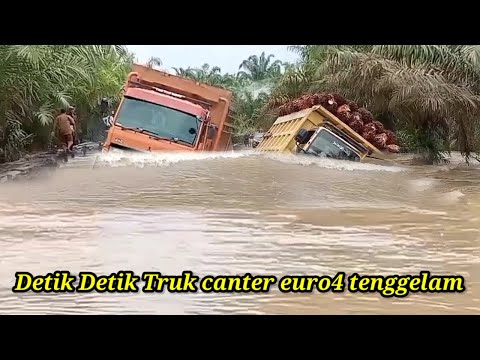 Detik Detik Truk canter Euro4 tenggelam