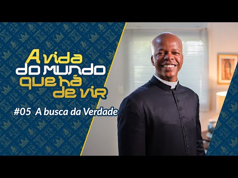 NOVÍSSIMOS | A busca da Verdade