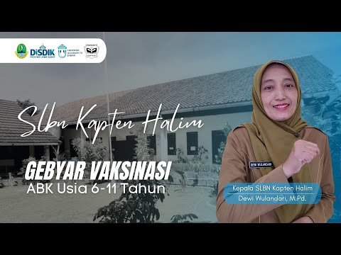 Gebyar Vaksinasi Usia 6-11 Tahun peserta didik SLB