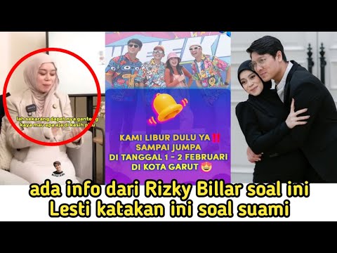 INFORMASI DARI RIZKY BILLAR SOAL INI DAN LESTI KATAKAN INI SOAL SUAMI