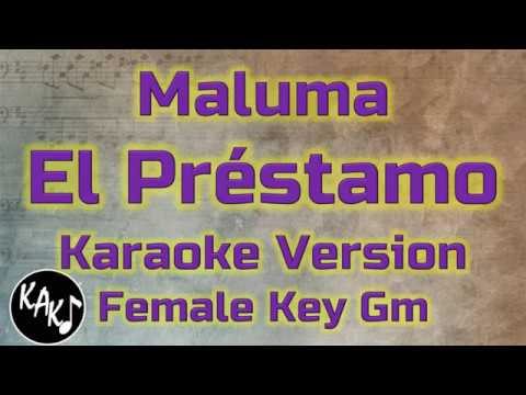 Maluma – El Préstamo Karaoke Lyrics Cover Instrumental Female Key Gm