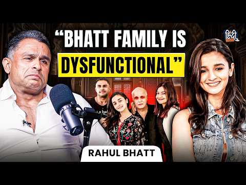 Rahul Bhatt Breaks Silence: Alia Bhatt & Pooja Bhatt Bond, Family Issues, Training Celebs | Podcast