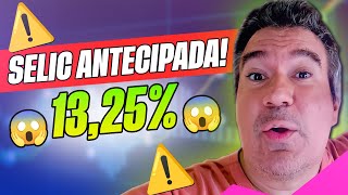 ⚠️😱 SELIC ANTECIPADA! 13,25% OU DÓLAR A R$6,30! 😱 | Ricardo Brasil!