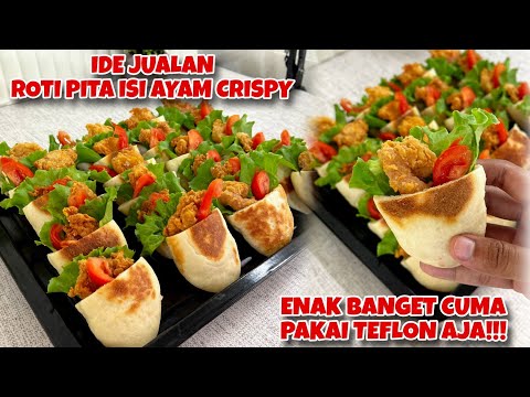 IDE JUALAN "ROTI PITA AYAM CRISPY"!! SIMPEL TAPI ENAK BANGET BUATNYA CUMAN PAKAI TEFLON AJA