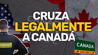 EXPLICANDO LEGALMENTE EL CRUCE ENTRE USA Y CANADÁ.