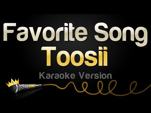 Toosii – Favorite Song (Karaoke Version)