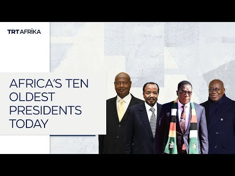 Africa's Ten Oldest Presidents Today