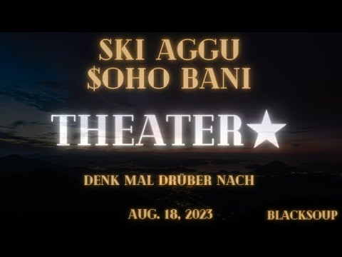 Ski Aggu, $OHO BANI – Theater★ (Lyrics)