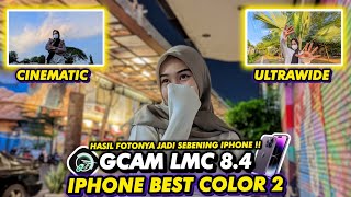 PAKAI INI KAMERA HP JADI JERNIH & STABIL‼️GCAM LMC 8.4 CONFIG IPHONE BEST COLOR 2 🔥