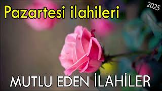 AĞLATAN GÜZEL İLAHİLER - Pazartesi Gününe Özel İlahiler 🌹 En Güzel İlahiler Kervanı 🌹 Kervan İlahisi