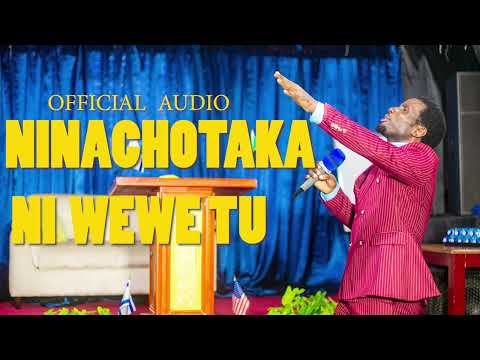 NINACHOTAKA NI WEWE TU. ( Audio).Pastor Emmanuel Mgogo & SAUMU Praise team