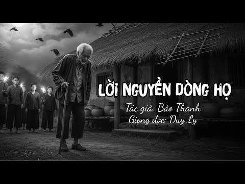 Truyện ma: Lời nguyền dòng họ | Truyện ma Duy Ly