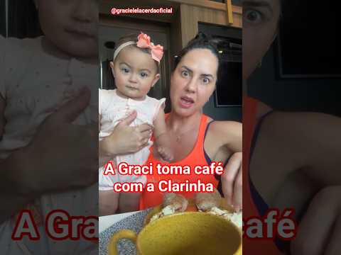 A Graci toma café com a Clarinha 🥰 #shorts #gracielelacerdaoficial #zezedecamargo