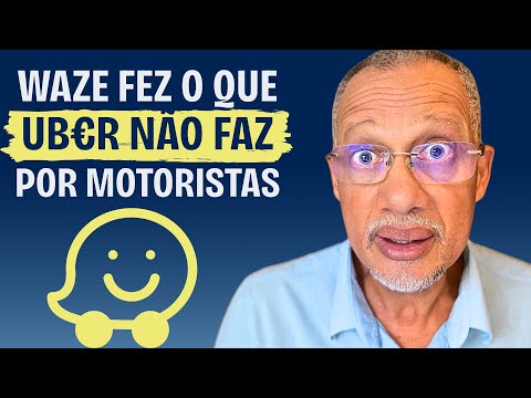 WAZE FAZ ALGO INÉDITO COM MOTORISTAS | Vergonha para UB€R