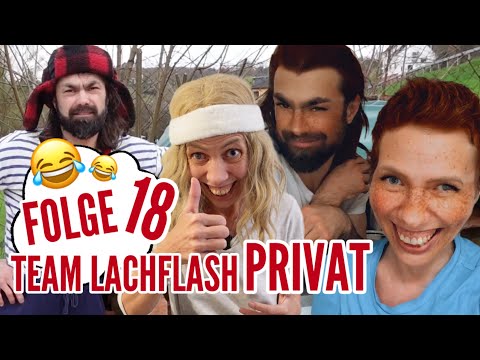 😂Team Lachflash PRIVAT - Folge18