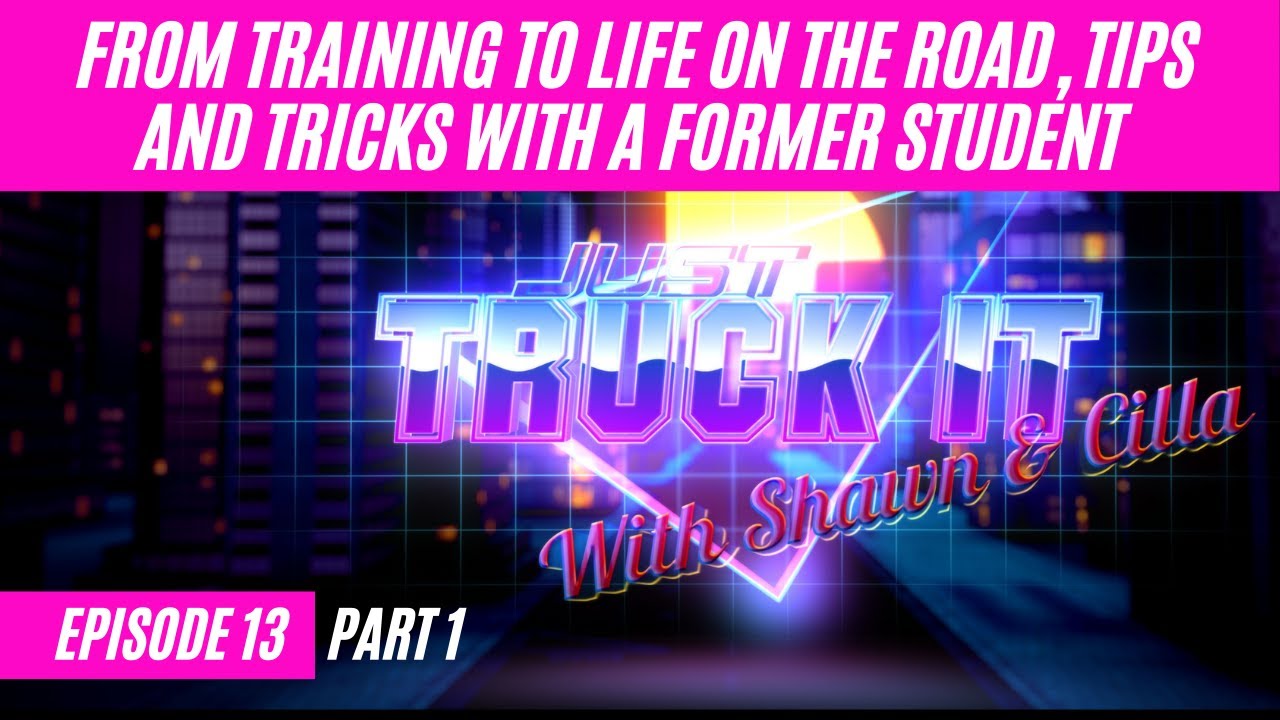 From Training to Life on the Road, Tips and Tricks with a Former Student
