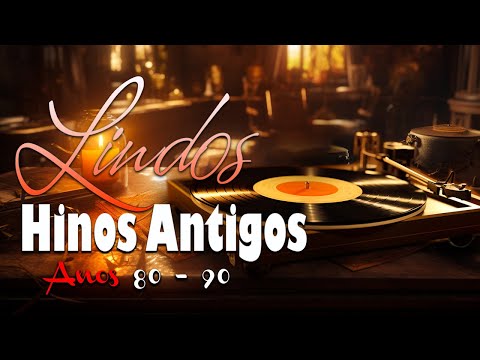 HINOS ANTIGOS || AS MAIS LINDAS e MAIS OUVIDAS (Louvores abençoados🔥)